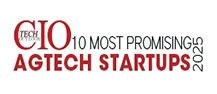 10 Most Promising AgTech Startups - 2025