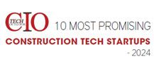 10 Most Promising Construction Tech Startups - 2024