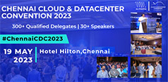 Chennai Cloud & Data Centre Convention 2023