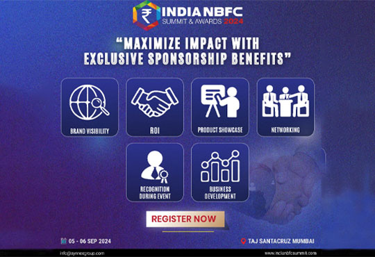 Empowering India's Financial Future: Join Industry Leaders At The 2024 India NBFC Summit & Awards To Drive Innovation And Excellence